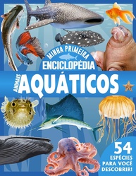 Minha Primeira Enciclopédia de Animais Aquáticos: Descubra o Mundo Submarino! - imagem 1