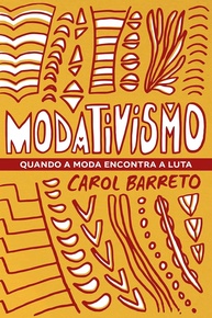 Modativismo: Moda, Luta e Representatividade Negra - Livro Essencial - imagem 1