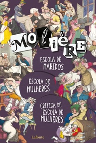 Molière Essencial: Escola de Maridos, Escola de Mulheres e Crítica - Comédia Satírica Francesa - imagem 1