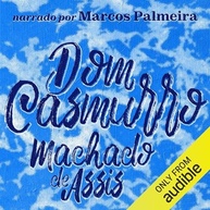 Dom Casmurro em Áudio MP3: A Obra-Prima de Machado de Assis Narrada por Rafael Cortez - imagem 2