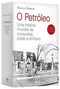 O Petróleo: A História Que Moldou o Mundo - Poder, Dinheiro e Conquistas - imagem 4