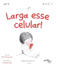 Larga esse Celular! Livro Infantil sobre o Mundo Real e Tecnologia - imagem 1