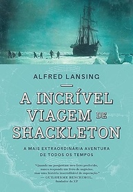 A Incrível Viagem de Shackleton: A Aventura de Superação que Inspirou o Mundo - imagem 2