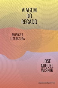 Viagem do Recado: Música e Literatura em Novas Perspectivas Culturais - imagem 2