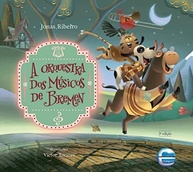 A Orquestra dos Músicos de Bremen - Edição de Luxo: Uma Aventura Encantadora dos Irmãos Grimm - imagem 2