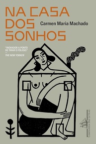 Na Casa dos Sonhos: Memórias de um Amor Volátil e Abusivo - imagem 1