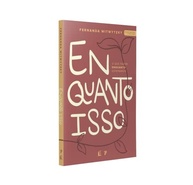 Enquanto Isso: Descubra o Propósito na Espera | Livro Inspirador - imagem 4