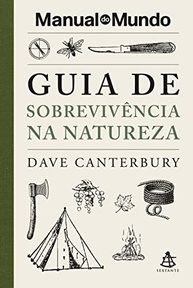 Guia de Sobrevivência na Natureza: Domine o Bushcraft com o Manual do Mundo - imagem 2