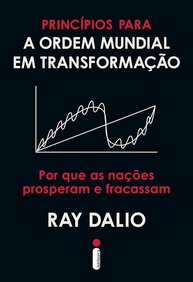 Princípios para a Ordem Mundial: Entenda Por Que Nações Prosperam e Fracassam - imagem 1