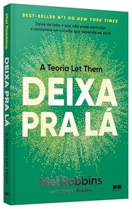Deixa Pra Lá: A Teoria Let Them - Liberte-se do que Não Controla - imagem 4