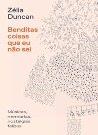 Benditas Coisas Que Eu Não Sei: A Jornada Musical e Nostálgica de Zélia Duncan - imagem 2