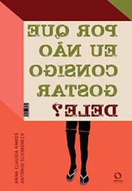 Descubra Seus Desejos: O Livro "Por Que Eu Não Consigo Gostar Dele/Dela?" - imagem 2