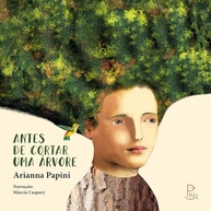 Antes de Cortar uma Árvore: Um Canto Apaixonado pela Natureza - imagem 2