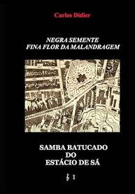 Samba Batucado do Estácio de Sá: A Alma da Malandragem Negra em Fina Flor - imagem 2