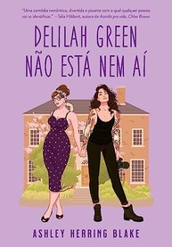 Delilah Green Não Está Nem Aí: Uma Comédia Romântica Divertida e Picante - imagem 2