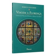 Viagem a Florença: Cartas Íntimas de Nise da Silveira a Marco Lucchesi (Edição Ampliada) - imagem 3