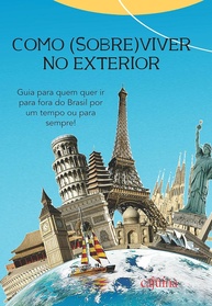 Guia Essencial: Como Viver no Exterior e Realizar Seu Sonho de Morar Fora do Brasil - imagem 1