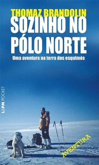 Sozinho no Polo Norte: A Incrível Jornada de Thomaz Brandolin - imagem 1