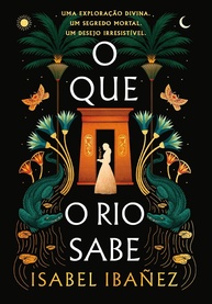O Que o Rio Sabe: Aventura e Romance no Egito Antigo (Segredos do Nilo Livro 1) - imagem 1
