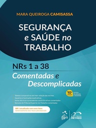 NRs 1 a 38 Comentadas e Descomplicadas: Segurança e Saúde no Trabalho - Edição 2025 - imagem 1