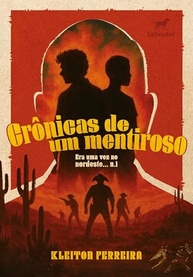 Crônicas de um Mentiroso: Era uma Vez no Nordeste (Vol. 1) - Romance Histórico - imagem 2