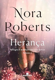 Herança: A Maldição das Sete Noivas (Vol. 1) - Nora Roberts - imagem 2