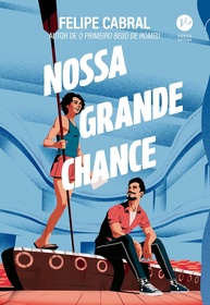 Nossa Grande Chance: Romance Divertido e Emocionante de Felipe Cabral - imagem 1