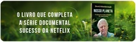 Nosso Planeta: A Autobiografia do Maior Ecologista do Mundo - imagem 2