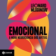 Emocional: A Nova Neurociência dos Afetos - Descubra o Poder das Emoções - imagem 1