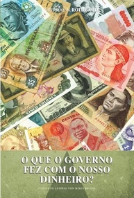 O Que o Governo Fez Com Nosso Dinheiro? Entenda a Moeda Forte - imagem 2