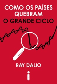 Como os países quebram: O grande ciclo - imagem 1