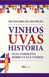 Vinhos e Uvas: O Guia Definitivo para Descobrir a História e a Produção - imagem 1