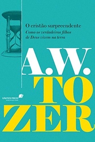 O Cristão Surpreendente: Viva uma Vida Plena com Deus (A. W. Tozer) - imagem 3