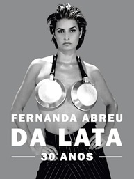 Fernanda Abreu - Da Lata: 30 Anos - O Livro Definitivo do Ícone Carioca - imagem 2