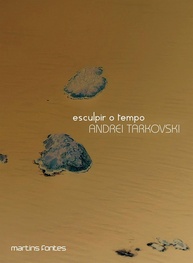 Esculpir o Tempo: A Arte Cinematográfica de Andrei Tarkovski - imagem 1