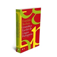 Gramática Escolar da Língua Portuguesa: Domine o Português com o Especialista Evanildo Bechara - imagem 2