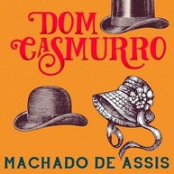 Dom Casmurro: O Clássico de Machado de Assis que Você Precisa Ler - imagem 2