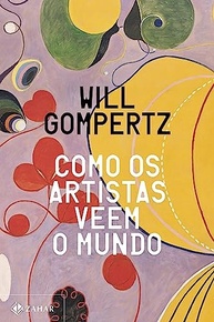 Como os Artistas Veem o Mundo: Descubra o Poder do Olhar Criativo - imagem 2