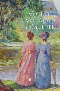 Virtudes e Vocação da Mulher: Um Guia Essencial para o Casamento e a Vida Cristã - imagem 1