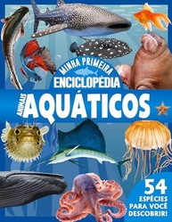 Minha Primeira Enciclopédia de Animais Aquáticos: Descubra o Mundo Submarino! - imagem 2