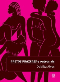 Pretos Prazeres e Outros AIs: Celebre o Amor e o Deleite Negro - imagem 1