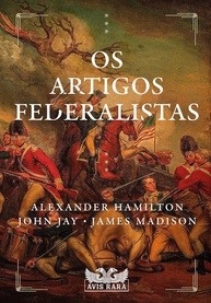 Os Artigos Federalistas: O Pilar da Democracia Americana - imagem 1