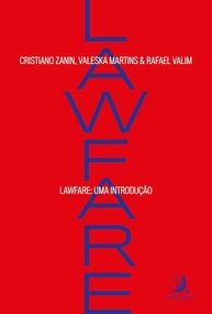 Lawfare: Desvendando o Uso Estratégico do Direito na Política e nos Negócios - imagem 1