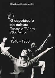 O Espetáculo da Cultura: Desvende o Teatro e TV de SP (1940-1950) - imagem 2