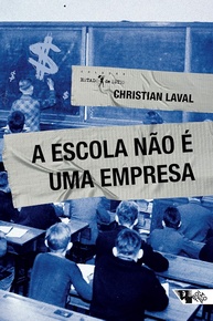 A Escola Não é uma Empresa: Desvendando o Neoliberalismo no Ensino Público - imagem 1