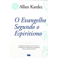 O Evangelho Segundo o Espiritismo: Guia Essencial para a Felicidade - imagem 1
