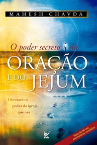 O Poder Secreto da Oração e Jejum: Liberte a Força da Igreja que Ora - imagem 1