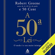 A 50ª Lei: Supere o Medo e Conquiste o Poder | Robert Greene & 50 Cent - imagem 1