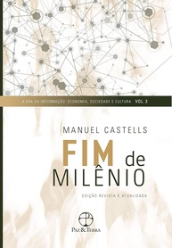 Fim de Milênio (Vol. 3 A Era da Informação): Desvende o Século 21 - imagem 1
