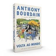 Volta ao Mundo: O Guia Irreverente de Anthony Bourdain para Viajantes Curiosos - imagem 2